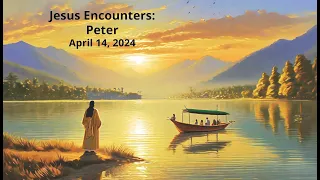 "Peter" 9AM Sunday Worship Service at VPC, April 14, 2024