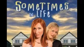 Sometimes in Life Trailer