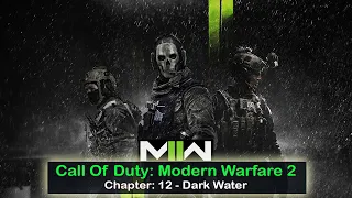 Modern Warfare 2 mission 12 Dark Water