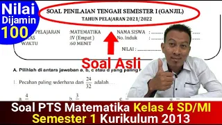 SOAL PTS MATEMATIKA KELAS 4 SD SEMESTER 1 KURIKULUM 2013 SOAL DAN JAWABAN - Nilai Auto 100