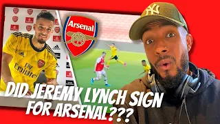 DID JEREMY LYNCH REALLY PLAY FOR ARSENAL? REACTION!!!