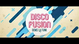 Disco Fusion 100 (With Denis La Funk) 25.03.2022