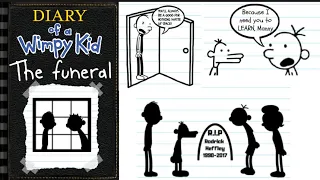 Diary of a wimpy kid: The Funeral full length fan-fiction.