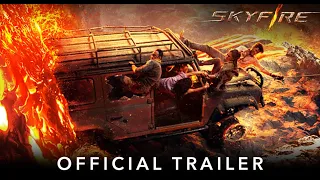 SKYFIRE | Official HD International Trailer