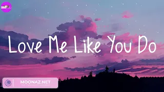 (Lyrics) Love Me Like You Do - Ellie Goulding, One Kiss - Calvin Harris, Dua Lipa,...