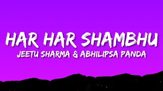 Har Har Shambhu Shiv Mahadeva | sanand manand vane | Abhilipsa Panda | Jeetu Sharma | shiv stotra