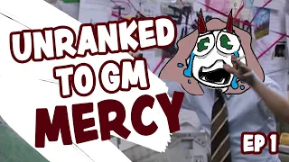 Educational UNRANKED to GM: MERCY ONLY - Ep 1 (Placements)