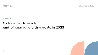 Webinar: 5 strategies to reach end-of-year fundraising goals in 2023