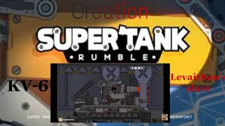 Super Tank Rumble Creation - KV-6 – Leviathan's slave