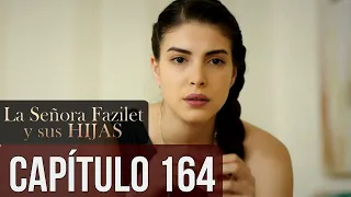 La Señora Fazilet y Sus Hijas Capítulo 164 (Audio Español)