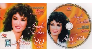 ANGELA SIMILEA - ANII 80 vol 4 - Full album - 2011