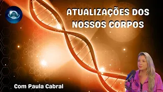 O QUE ESTÁ OCORRENDO COM NOSSOS CORPOS NESTA TRANSIÇÃO PLANETÁRIA - Live feita com a Paula Cabral