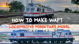 Making realistic looking Wap7 Locomotive Miniature Model