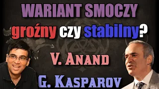 SMOK (WARIANT DRAGONA) z RĄK SAMEGO KASPAROWA! || Anand Viswanathan vs Garri Kasparov, 1995