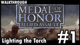 Medal of Honor: Allied Assault - Mission 1 - Lighting the Torch - Part 2 (Walkthrough)