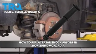 How To Replace Rear Shock 2007-16 GMC Acadia