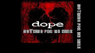 Dope - Nothing For Me Here (Legendado)