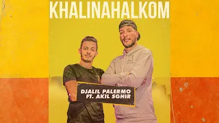 Djalil Palermo Feat Akil Sghir - KHALINAHALKOM (Official Music Live)