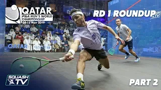 Squash: PSA Men's World Champs 2019/20 - Rd 1 Roundup [Pt. 2]