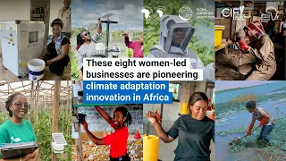 Investing in Women: Eight Women-led Businesses Pioneering Climate Adaptation Innovation in Africa