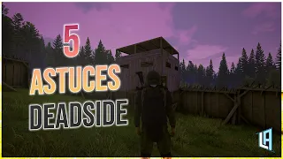 [FR] 5 Astuces sur Deadside !