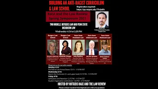 Building an Anti-Racist Law School and Curriculum. Day 2 Part 2: Two Models Penn Sate & Rutgers