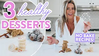 3 Healthy DESSERTS | Curb Cravings - *EASY* no-bake recipes