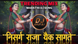 Nisarg Raja Aik Sangate ( Trending + Tappori Mix ) Marathi Dj Remix Song | DJ Ravi RJ Official