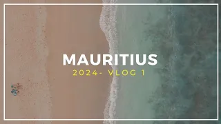 Mauritius 2024- Vlog 1