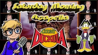 COUNT DUCKULA Theme - Saturday Morning Acapella