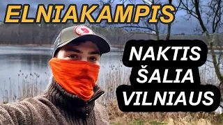 Elniakampis -  naktis šalia Vilniaus - LEGALI NAKVYNĖ?