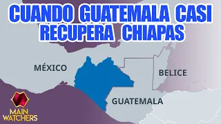 El TERRITORIO que GUATEMALA REGALÓ a MÉXICO
