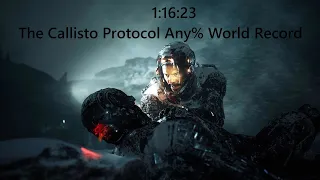 The Callisto Protocol Any% Speedrun Former World Record in 1:16:23