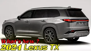 2024 Lexus TX || What's New || Price and Which One to Buy
