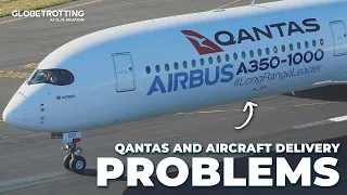 A350 & A321XLR - What's Happening At Qantas?