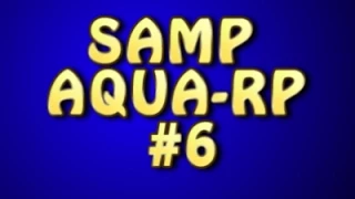 SAMP AQUA-RP - #6 - Желтое такси