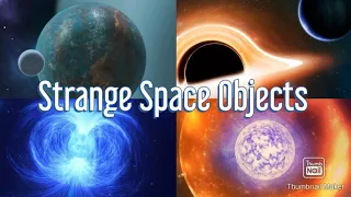 Strange Space Objects