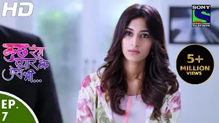 Kuch Rang Pyar Ke Aise Bhi - कुछ रंग प्यार के ऐसे भी - Episode 7 - 8th March, 2016