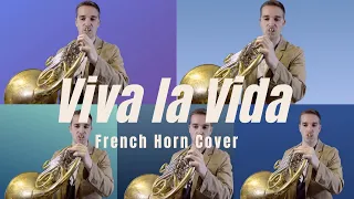 Viva la Vida - Coldplay Arr. Ridenour, French Horn Cover