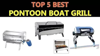 Best Pontoon Boat Grill 2020