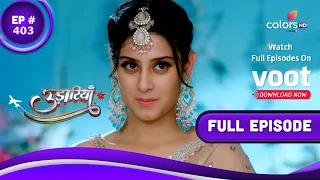 Udaariyaan | उड़ारियां  | Episode 403 | 16 June 2022