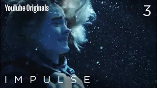 Impulse - Ep 3 "Treading Water"