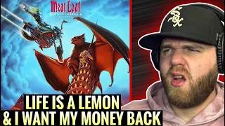 What a LEGEND! | Meatloaf- Life Is A Lemon & I Want My Money Back (Reaction)