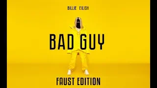 Billie Eilish - Bad Guy (Faust edition)