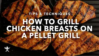 How to Grill Chicken Breasts on a Pellet Grill