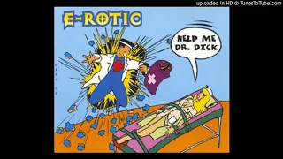 E-Rotic - Help Me Dr. Dick (russian)