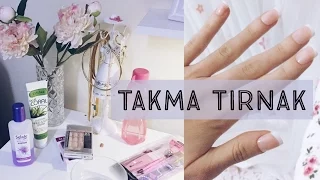 Takma Tırnak Nasıl Takılır- Nasıl Çıkartılır? & Marka Önerisi