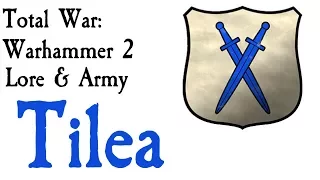 Tilea Lore Total War: Warhammer (Part 3 Dogs of War Series)
