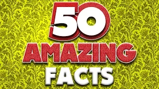 50 AMAZING Facts to Blow Your Mind! 97