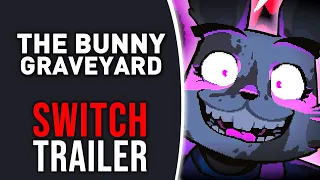 The Bunny Graveyard - Nintendo Switch Trailer